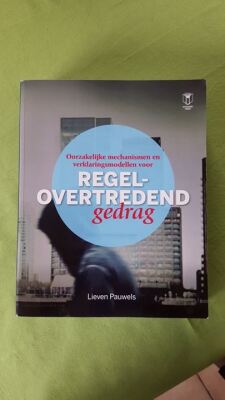 Oorzakelijke mechanismen en verklaringsmodellen voor regelovertredend gedrag