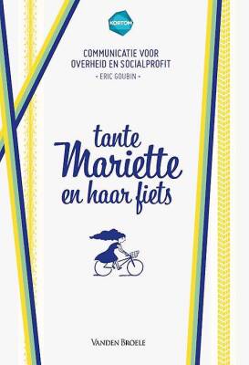 Tante Mariette en haar fiets - Communicatie voor overheid en socialprofit