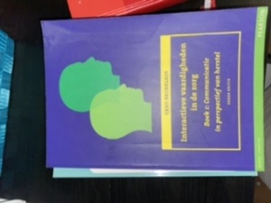 Interactieve vaardigheden in de zorg boek 1: Communicatie in perspectief van herstel, derde editie