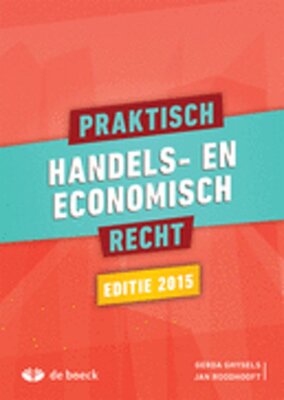 Praktisch handels- en economisch recht - basisbeginselen editie 2017