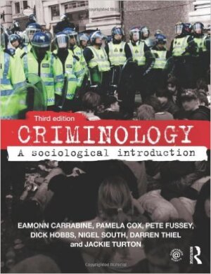 Criminology: a sociological introduction (3rd edition)