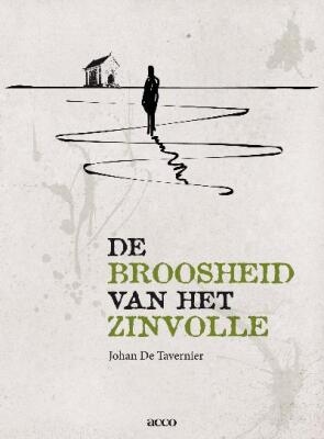 De Broosheid van het zinvolle