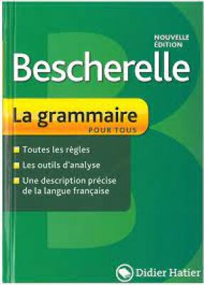 Bescherelle la grammaire pour tous