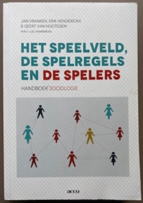 Handboek Sociologie: Het speelveld, de spelregels en de spelers?