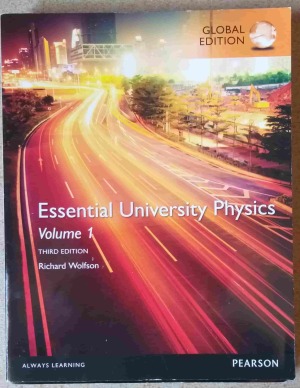 Essential University Physics - volume 1 (derde editie)