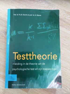 Testtheorie. Inleiding in de theorie van de psychologische test en zijn toepassingen