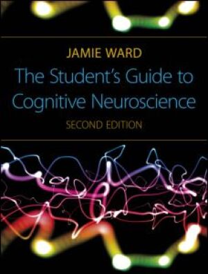The Student's Guide to Cognitive Neuroscience
