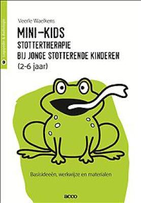 Mini-KIDS, stottertherapie bij jonge kinderen (2-6jaar). Basisideeën, werkwijze en materialen.