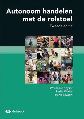 Autonoom handelen met de rolstoel tweede editie
