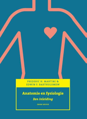 Anatomie en fysiologie: een inleiding - 6e editie