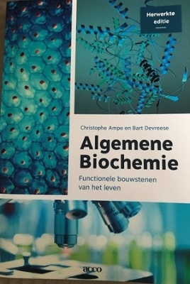Algemene Biochemie - Functionele bouwstenen van het leven