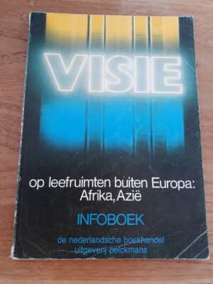 VISIE OP LEEFRUIMTEN BUITEN EUROPA: AFRIKA, AZIË