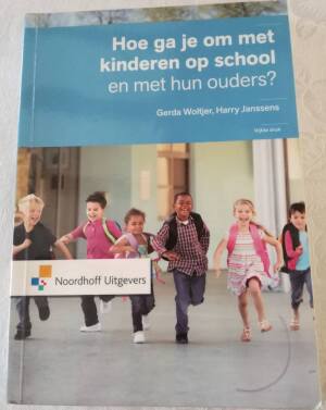 Hoe ga je om met kinderen op school en met hun ouders?