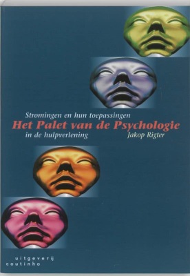 Het palet van de psychologie, stromingen en hun toepassing in de hulpverlening