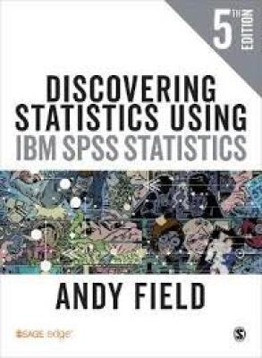 Discovering Statistics using IBM SPSS Statistics