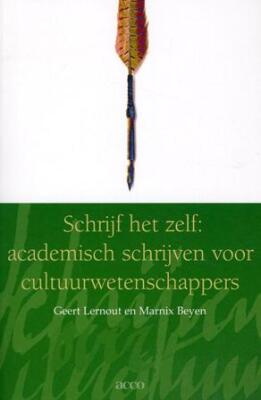 Schrijf het zelf: academisch schrijven voor cultuurwetenschappers