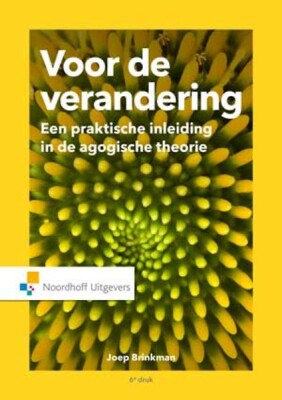 Voor de verandering: een praktische inleiding in de agogische theorie