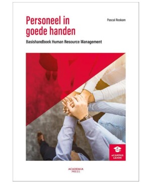 Personeel in goede handen: Basishandboek Human Recources Management