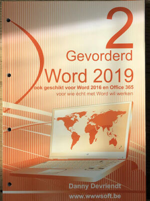 Word 2019: voor wie écht met Word wil werken deel 2 gevorderd