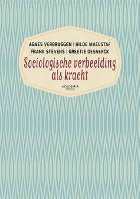 Sociologische verbeelding als kracht