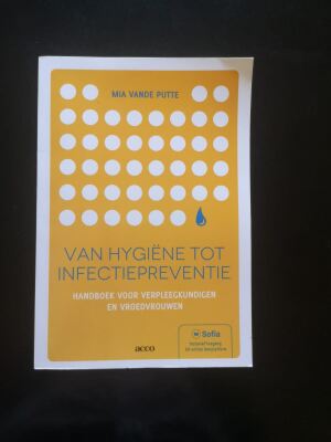 Van hygiëne tot infectiepreventie: handboek voor verpleegkundigen en vroedvrouwen