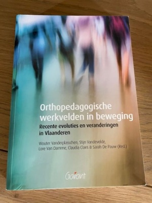 Orthopedagogische werkvelden in beweging: recente evoluties en veranderingen in Vlaanderen