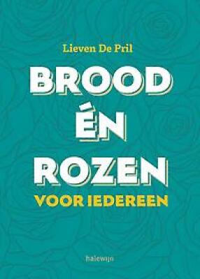Brood én rozen voor iedereen