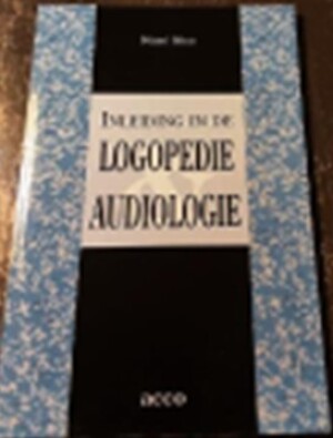 Inleiding in de logopedie en audiologie