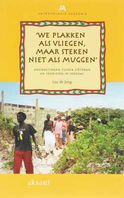 We Plakken Als Vliegen Maar Steken Als Muggen