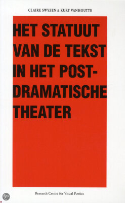 Het statuut van de tekst in het post-dramatische theater