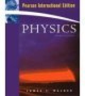 Physics: Pearson International Edition: Fourth