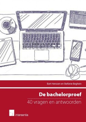 De bachelorproef: 40 vragen en antwoorden