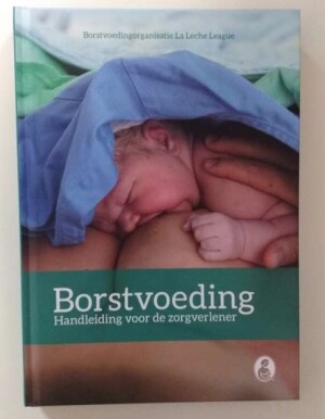 Borstvoeding Handleiding voor de Zorgverlener