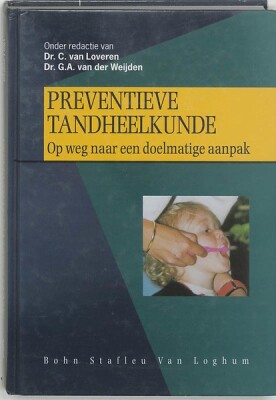 Preventieve tandheelkunde: Op weg naar een doelmatige aanpak (studenteneditie)