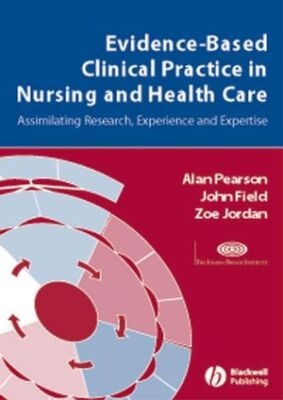 Evidence-based clinical practice in nursing and health care
