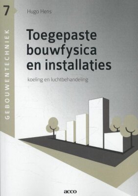 Toegepaste bouwfysica en installaties - Koeling en luchtbehandeling