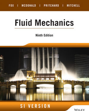 Fluid Mechanics, 9th Edition SI Version