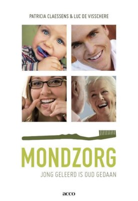 Mondzorg, jong geleerd is oud gedaan