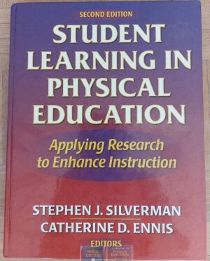 Student learning in physical education. Applying research to enhance instruction. Second Edition