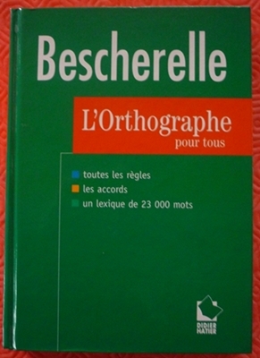 Bescherelle l'orthographe