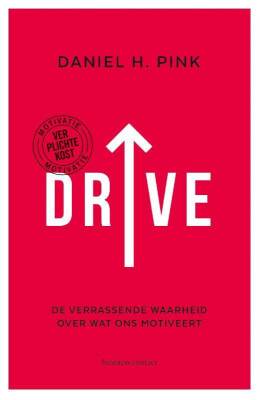 Drive - De verrassende waarheid over wat ons motiveert