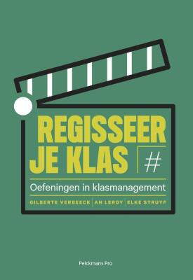 Regisseer je klas (Praktijk)