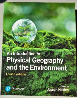 An Introduction to Physical Geography and the Environment