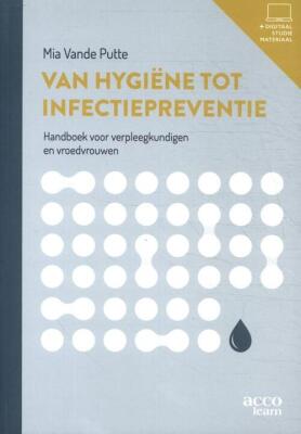 Van Hygiëne Tot Infectiepreventie