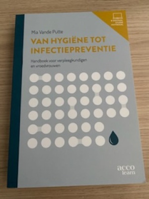 Van Hygiëne Tot Infectiepreventie 7e editie