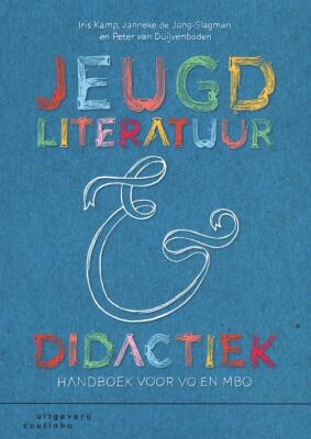 Jeugdliteratuur en didactiek: handboek voor VO en MBO