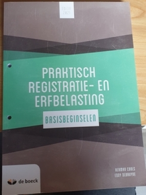 Praktisch registratie- en erfbelasting - basisbeginselen
