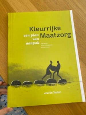 Kleurrijke maatzorg een plan van aanpak vzw De Touter