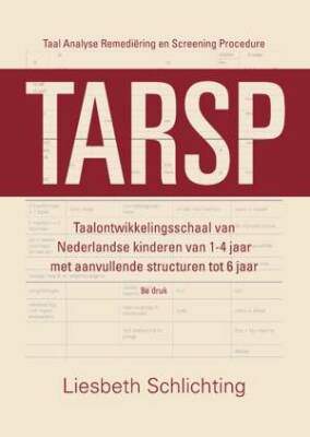 TARSP Taalontwikkelingsschaal van Nederlandse kinderen van 1-4 jaar met aanvullende structuren tot 6 jaar