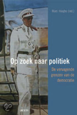 Op zoek naar politiek: Democratie en de verplaatsing van de politiek